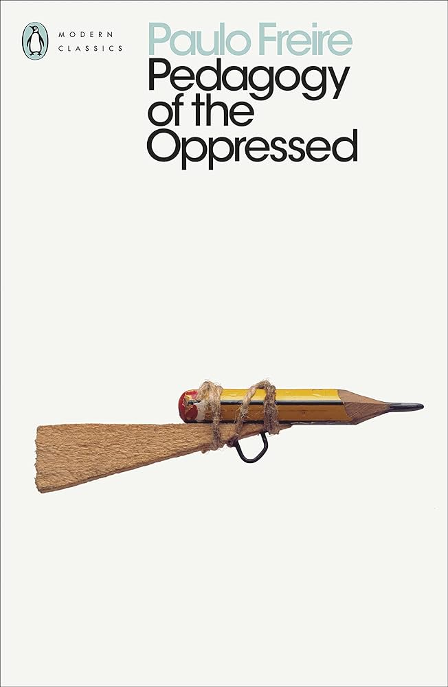 Pedagogy of the Oppressed