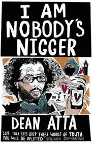 I am Nobody's Nigger