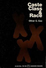 Caste, Class and Race